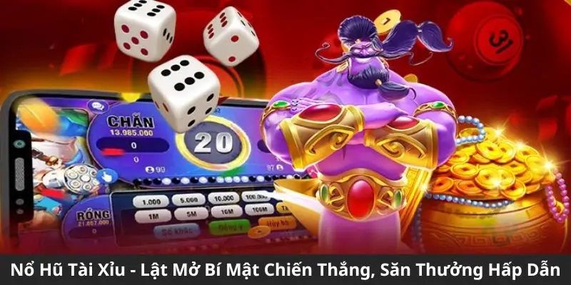 Mẹo mang lại những ván nổ hũ tài xỉu 77win thắng lớn