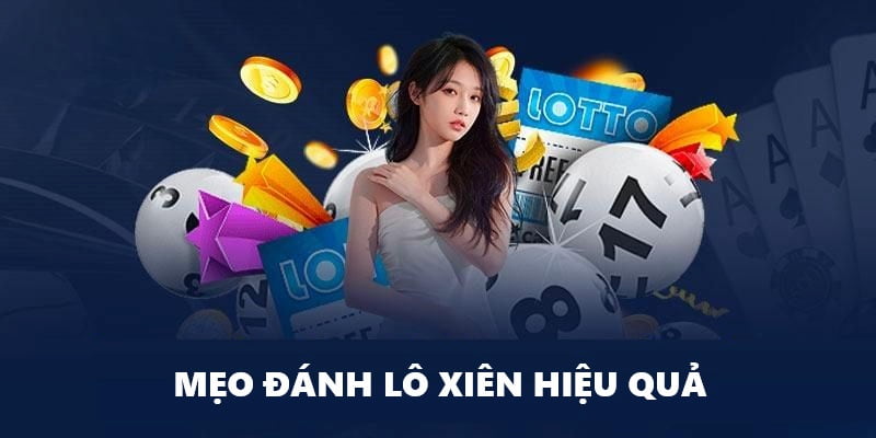 Chia sẻ mẹo đánh lô xiên đỉnh cao