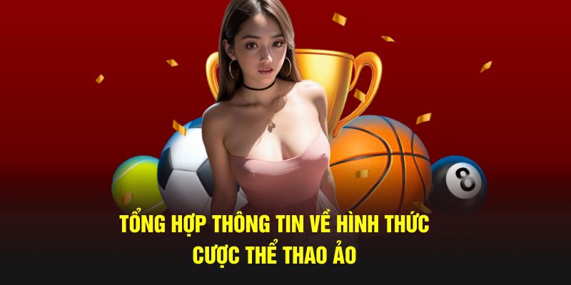 Tổng hợp thông tin về hình thức cược thể thao ảo