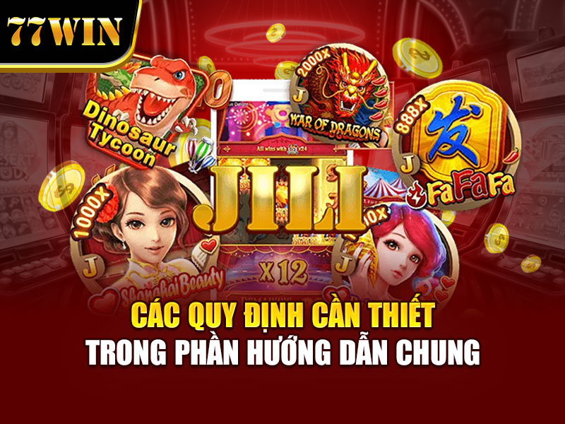 Các quy định cần thiết trong phần hướng dẫn chung