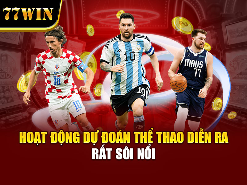 Hoạt động dự đoán thể thao diễn ra rất sôi nổi