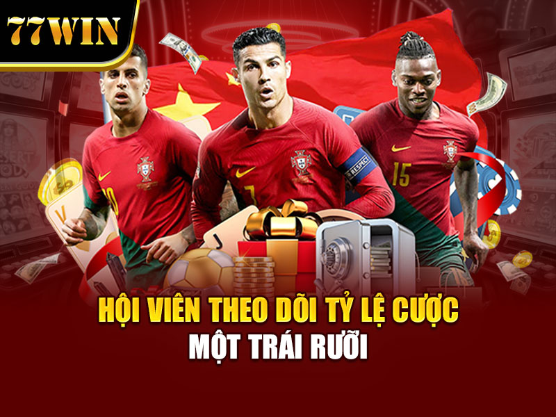 Hội viên theo dõi tỷ lệ cược một trái rưỡi