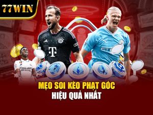 Mẹo soi kèo phạt góc hiệu quả nhất