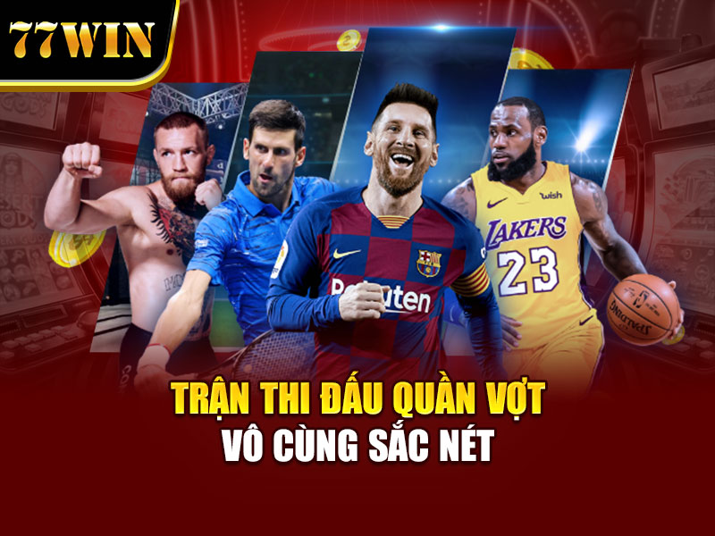 Trận thi đấu quần vợt vô cùng sắc nét