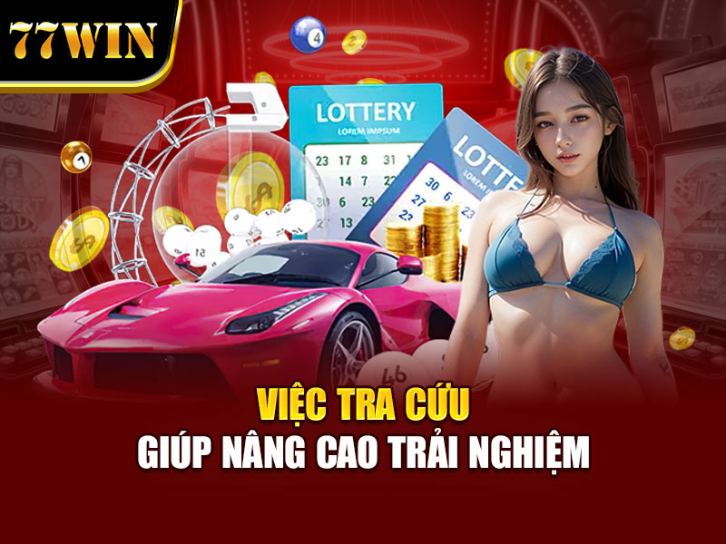 Việc tra cứu giúp nâng cao trải nghiệm